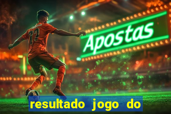 resultado jogo do bicho das 10 horas